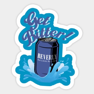 Get Bitter! Sticker